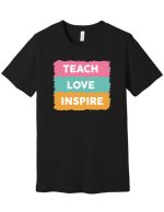 Teach Love Inspire